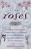 A Year of Roses (0805044094) by Scanniello, Stephen Scanniello, Stephen: A Year of Roses