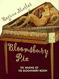 Marler, Regina: Bloomsbury Pie: The Making of the Bloomsbury Boom