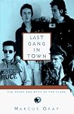 Gray, Marcus: Last Gang in Town