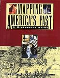 Carnes, Mark C.: Mapping America's Past : A Historical Atlas Carnes, Mark C.: Mapping America's Past : A Historical Atlas