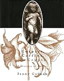 Colman, Penny: Corpses, Coffins and Crypts: A History of Burial Colman, Penny: Corpses, Coffins and Crypts: A History of Burial