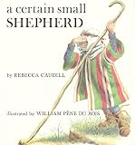 Caudill, Rebecca: A Certain Small Shepherd