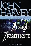 Harvey, John: Rough Treatment