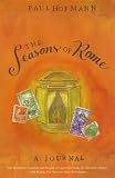 Hofmann, Paul: The Seasons of Rome: A Journal Hofmann, Paul: The Seasons of Rome: A Journal