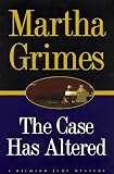 Grimes, Martha: The Case Has Altered : A Richard Jury Mystery