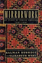 Mirrorwork: 50 Years of Indian Writing&hellip;