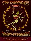 Getz, Michael M.: The Deadhead's Taping Compendium Vol. III : An In-Depth Guide to the Music of the Grateful Dead on Tape, 1986-1995