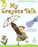 Hubbard, Patricia: My Crayons Talk Hubbard, Patricia: My Crayons Talk