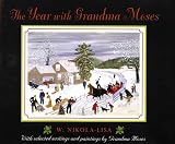 Nikola-Lisa, W.: The Year With Grandma Moses Nikola-Lisa, W.: The Year With Grandma Moses