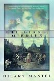 Mantel, Hilary: The Giant, O'Brien: A Novel Mantel, Hilary: The Giant, O'Brien: A Novel