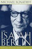 Ignatieff, Michael: Isaiah Berlin: A Life