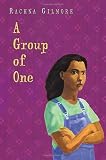 Gilmore, Rachna: A Group of One