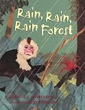 Guiberson, Brenda Z.: Rain, Rain, Rain Forest Guiberson, Brenda Z.: Rain, Rain, Rain Forest