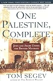 Segev, Tom: One Palestine, Complete: Jews and Arabs Under the British Mandate