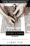 Tye, Larry: Home Lands: Portraits of the New Jewish Diaspora Tye, Larry: Home Lands: Portraits of the New Jewish Diaspora