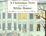 Hines, Gary: A Christmas Tree in the White House Hines, Gary: A Christmas Tree in the White House