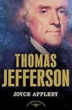 Appleby, Joyce: Thomas Jefferson Appleby, Joyce: Thomas Jefferson
