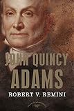 Remini, Robert V.: John Quincy Adams: The American Presidents