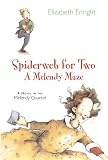 Enright, Elizabeth: Spiderweb for Two Enright, Elizabeth: Spiderweb for Two