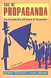 Aronson, Elliot: Age of Propaganda: The Everyday Use and Abuse of Persuasion