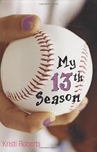 My Thirteenth Season by Kristi Roberts