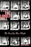 Nathan, Jean: The Secret Life of the Lonely Doll: The Search for Dare Wright Nathan, Jean: The Secret Life of the Lonely Doll: The Search for Dare Wright