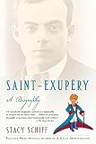 Schiff, Stacy: Saint-Exupery Schiff, Stacy: Saint-Exupery