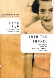 Aly, Gotz: Into the Tunnel: The Brief Life of Marion Samuel, 1931-1943 Aly, Gotz: Into the Tunnel: The Brief Life of Marion Samuel, 1931-1943