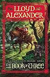 Alexander, Lloyd: The Book of Three