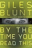 Blunt, Giles: By the Time You Read This