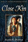 Dunkle, Clare B.: Close Kin Dunkle, Clare B.: Close Kin