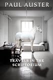 Auster, Paul: Travels in the Scriptorium Auster, Paul: Travels in the Scriptorium