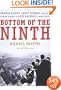 Bottom of the Ninth: Branch Rickey, Casey Stengel, and the Daring Scheme to Save Baseball from Itself