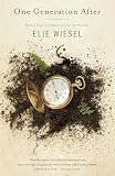 Wiesel, Elie: One Generation After