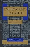 Cohen, A.: Everyman's Talmud: The Major Teachings of the Rabbinic Sages