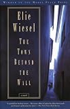 Wiesel, Elie: The Town Beyond the Wall Wiesel, Elie: The Town Beyond the Wall