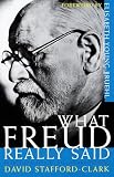 What Freud Really Said (0805210806) by Stafford-Clark, David Stafford-Clark, David: What Freud Really Said