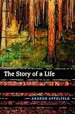 Appelfeld, Aharon: The Story of a Life Appelfeld, Aharon: The Story of a Life