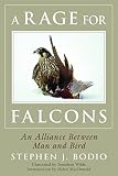 Bodio, Stephen: A Rage for Falcons