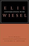 Conversations with Elie Wiesel (0805241922) by Wiesel, Elie Wiesel, Elie: Conversations with Elie Wiesel