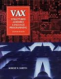 Sebesta, Robert W.: Vax: Structured Assembly Language Programming Sebesta, Robert W.: Vax: Structured Assembly Language Programming