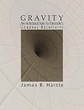Hartle, James B.: Gravity: An Introduction to Einstein's General Relativity