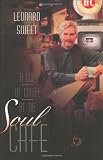 Sweet, Leonard I.: A Cup of Coffee at the Soul Cafe Sweet, Leonard I.: A Cup of Coffee at the Soul Cafe
