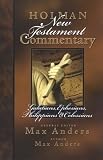 Anders, Max: Holman New Testament Commentary: Galatians, Ephesians, Philippians & Colossians Anders, Max: Holman New Testament Commentary: Galatians, Ephesians, Philippians & Colossians