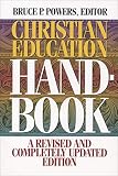 Powers, Bruce P.: Christian Education Handbook Powers, Bruce P.: Christian Education Handbook
