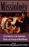 Smith, Ebbie C.: Missiology: An Introduction to the Foundations, History, and Strategies of World Missions Smith, Ebbie C.: Missiology: An Introduction to the Foundations, History, and Strategies of World Missions