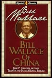 Fletcher, Jesse C.: Bill Wallace of China Fletcher, Jesse C.: Bill Wallace of China