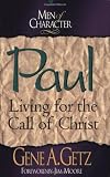 Getz, Gene A.: Paul: Living for the Call of Christ