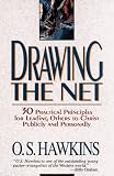 Hawkins, O. S.: Drawing the Net: 30 Practical Principles for Leading Others to Christ Publicly and Personally