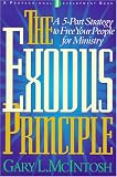 McIntosh, Gary L.: The Exodus Principle: A 5-Part Strategy to Free Your People for Ministry